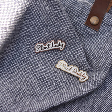 Load image into Gallery viewer, Plant Daddy Enamel Pin